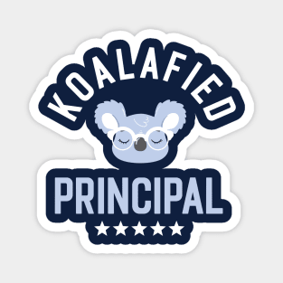 Koalafied Principal - Funny Gift Idea for Principals Magnet