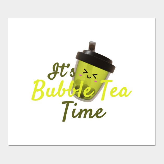 Green Tea Bubble Tea Time Matcha Boba Cartel E Impresion Artistica Teepublic Mx