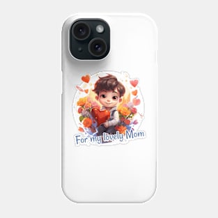 For my lovely Mom Phone Case