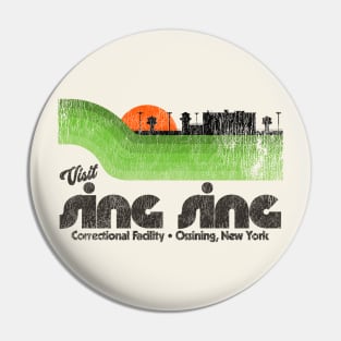 Visit Sing Sing Prison Retro Tourist Souvenir Pin