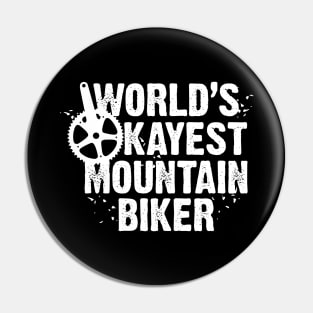 World's Okayest Mountain Biker Pin