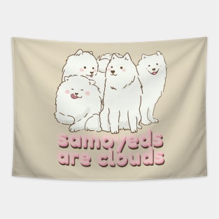samoyeds are clouds Tapestry