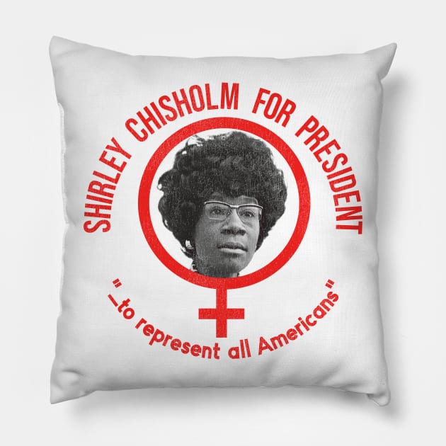 Shirley Chisholm for President "for all Americans" Pillow by darklordpug