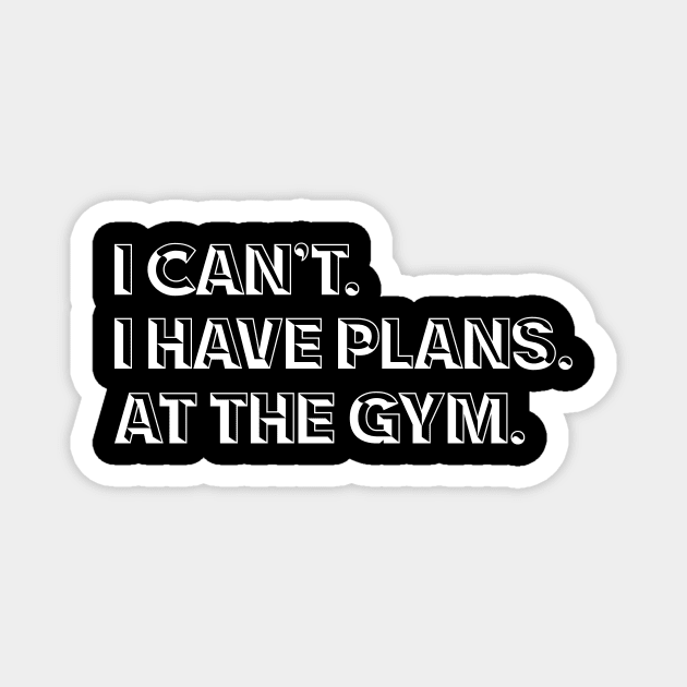 Funny Gym Magnet by Nifty T Shirts