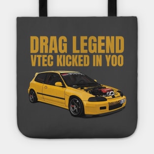 Drag Legend - Vtec kicked in Yoo Tote