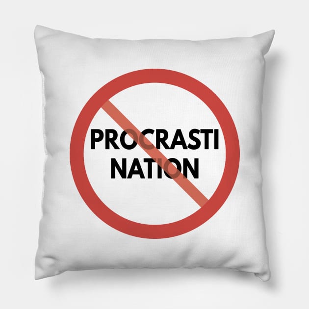 Stop Procrastinating Pillow by NorseTech