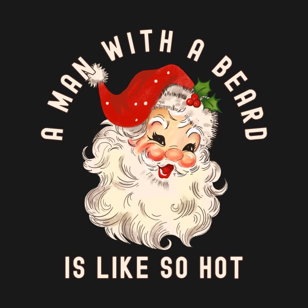 Vintage Santa - Beards Are So Hot by Unified by Design