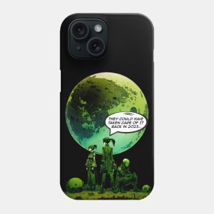 Peace on Earth No. 5: Goodwill Toward Humans "They Could Have Taken Care of it Back in 2023" on a Dark Background Phone Case