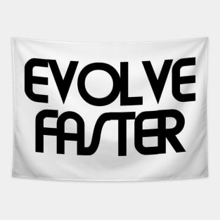 EVOLVE FASTER Tapestry