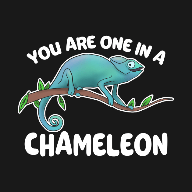 You Are One In A Chameleon Lizard owner Gift by Mesyo