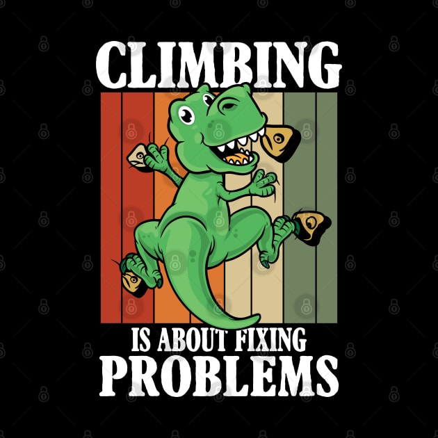 Climbing is About Fixing Problems by AngelBeez29