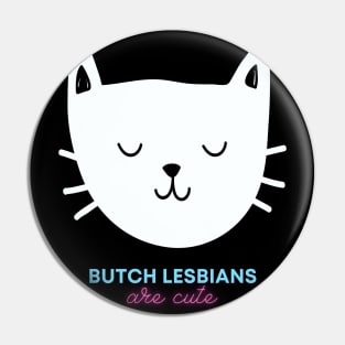 Butch lesbian cute cat Pin