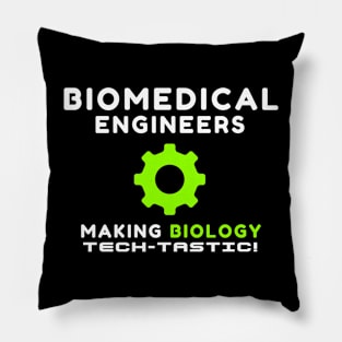 BME: Making biology tech-tastic! BME Pillow