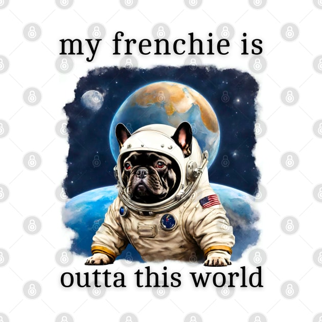 Outta This World French Bulldog by Doodle and Things