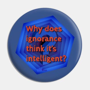 Why Ignorance Pin