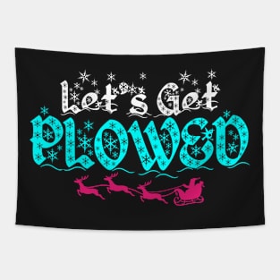 Let's Get Plowed Shirt Tapestry