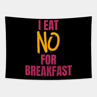 I Eat No for Breakfast Tapestry