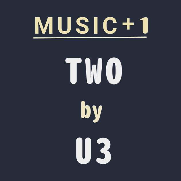 One by U2 - plus one by abagold