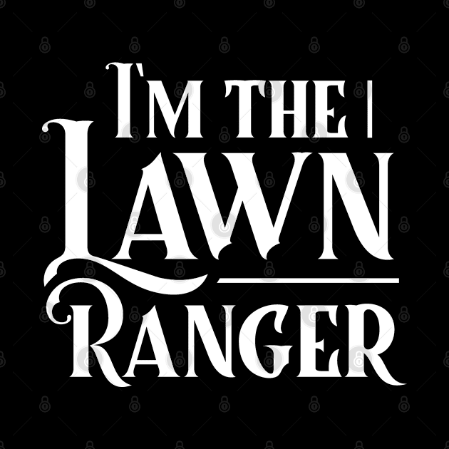 Funny Enforcement Whisperer Lawn Ranger Mowing Grass by dr3shirts