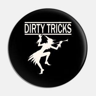 The Dirty Tricks band Pin