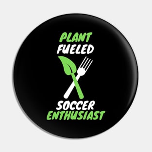 plant fueled soccer Pin