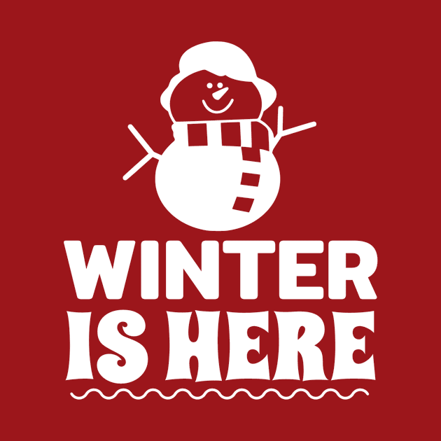 Winter Is Here T shirt by RelianceDesign