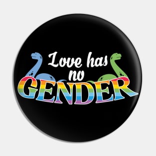 Love Has No Gender Rainbow Pride Loch Ness Monster Pin