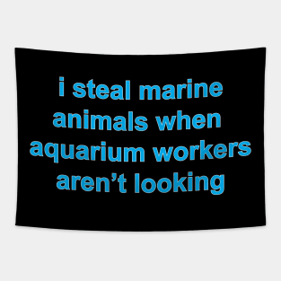 Fishy Shirt - I steal marine animals Tapestry