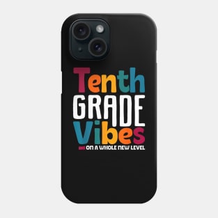 Tenth Grade Vibes On A Whole New Level Back To School Phone Case