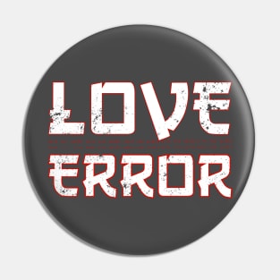 Love Error Pin