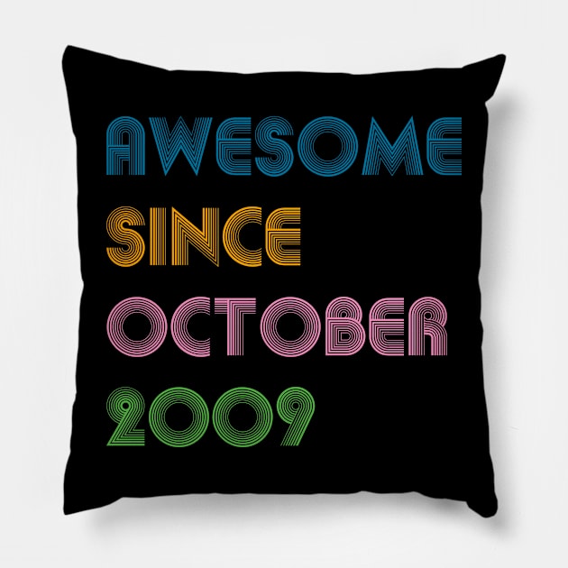 Awesome Since October 2009 12th Birthday For 12 Years Old T-Shirt Pillow by Tees Point