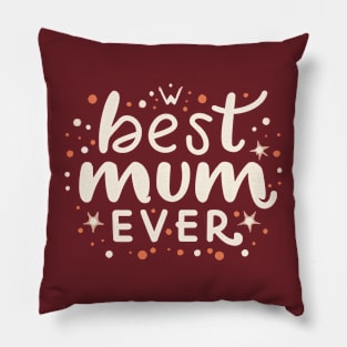 Best Mum Ever Pillow