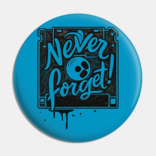 The Forgotten Hero: This Floppy Disk Reminds You to Never Forget Pin