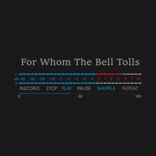Play - For Whom The Bell Tolls T-Shirt