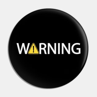 Warning artistic design Pin