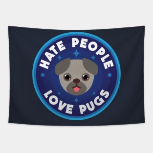 Hate people, love pugs Tapestry