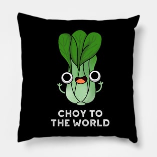 Choy To The World Cute Bok Choy Veggie Pun Pillow