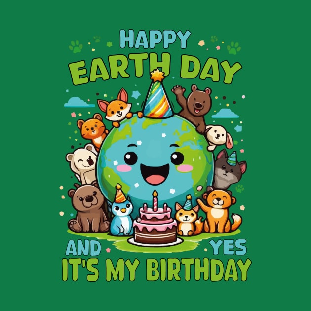 Happy Earth Day It's My Birthday Born On Earth Day 2024 Boys Girls by JUST PINK