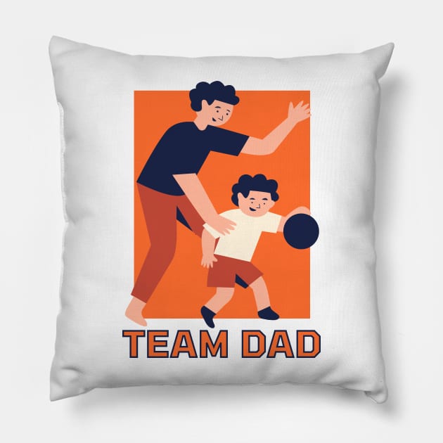 Team Dad Pillow by Paul Andrew