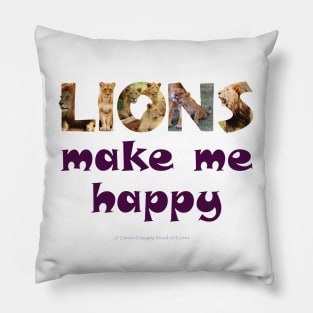 Lions make me happy - wildlife oil painting word art Pillow