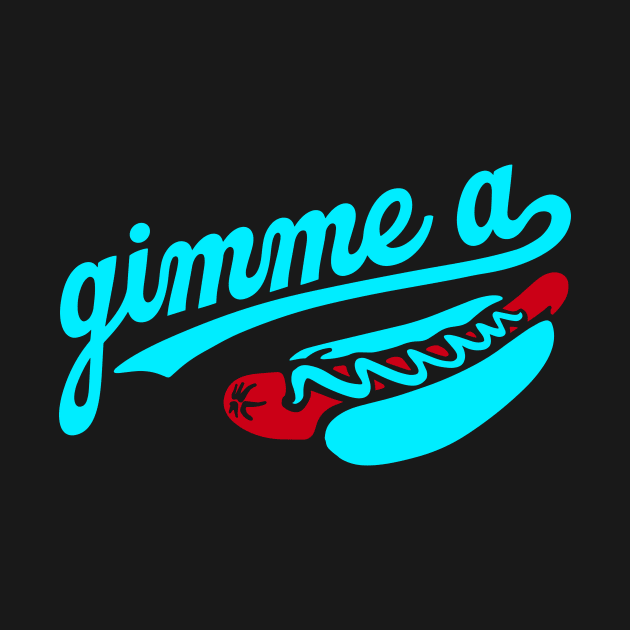 Gimme a Hotdog by Throwzack