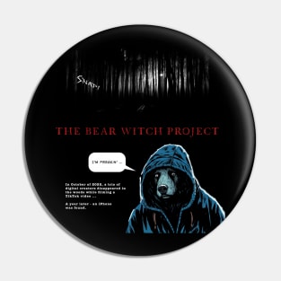 The Bear Witch Project (PG version) Pin