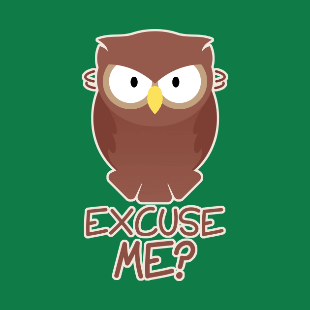 Owl - Excuse Me? by JPenfieldDesigns