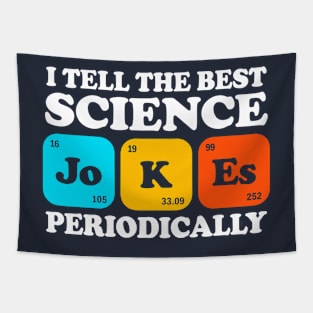 I Tell The Best Science Jokes Periodically Tapestry