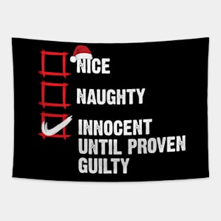 Nice Naughty Innocent Until Proven Guilty Christmas List Tapestry