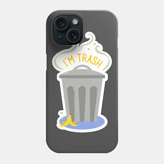 im trash. Phone Case by CreativeHermitCo