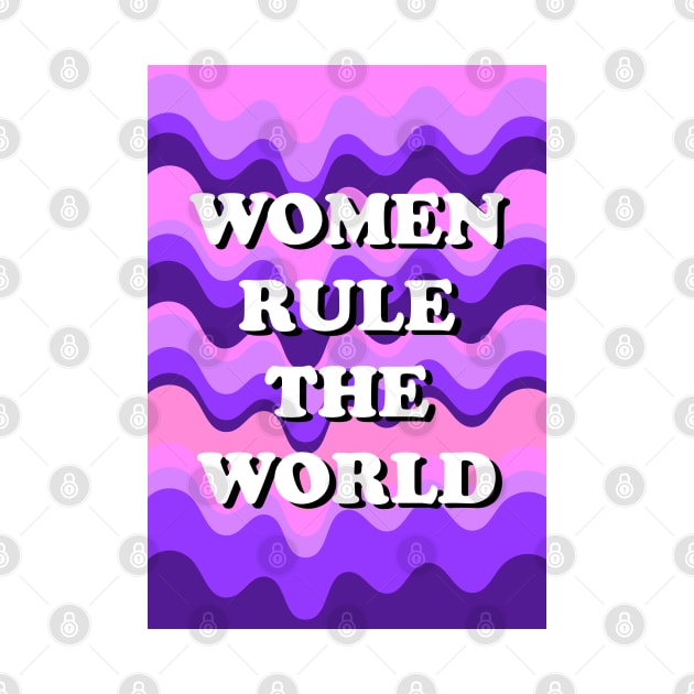 Women Rule The World by AdamRegester