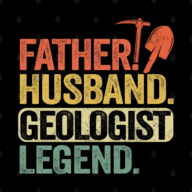 Father Husband Geology Legend Funny Geologist by Kuehni