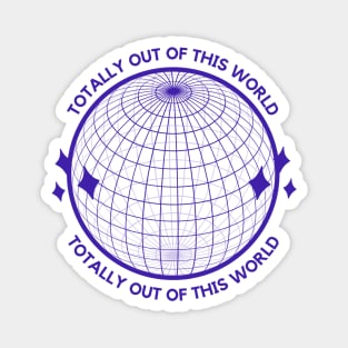 Out Of This World Sticker Magnet