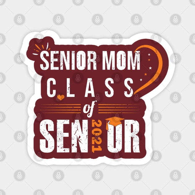 senior mom class of 2021 Magnet by IbrahemHassan